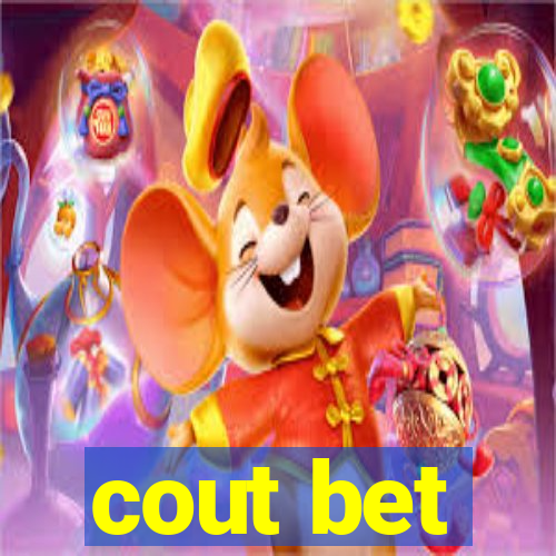 cout bet